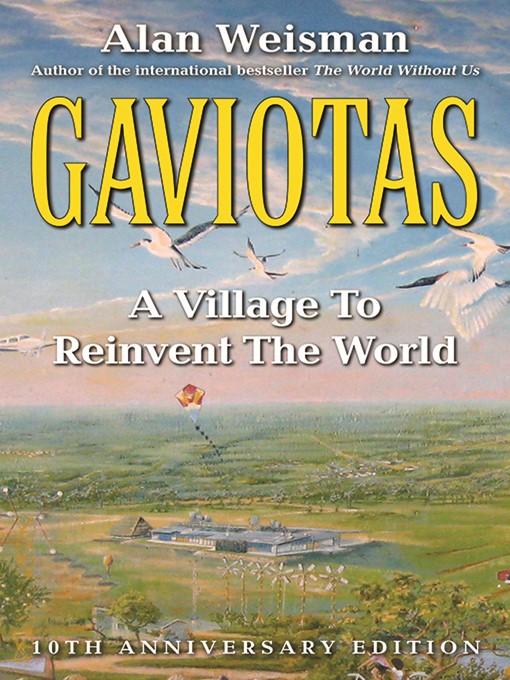 Title details for Gaviotas by Alan Weisman - Available